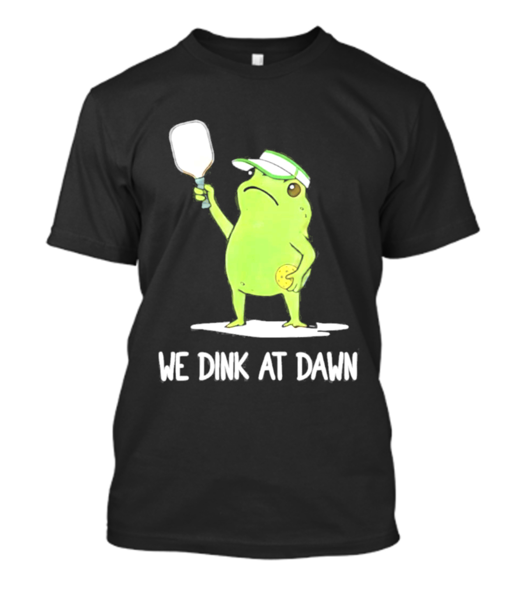 We Dink At Dawn Pickleball Frog Meme Paddle T-Shirt