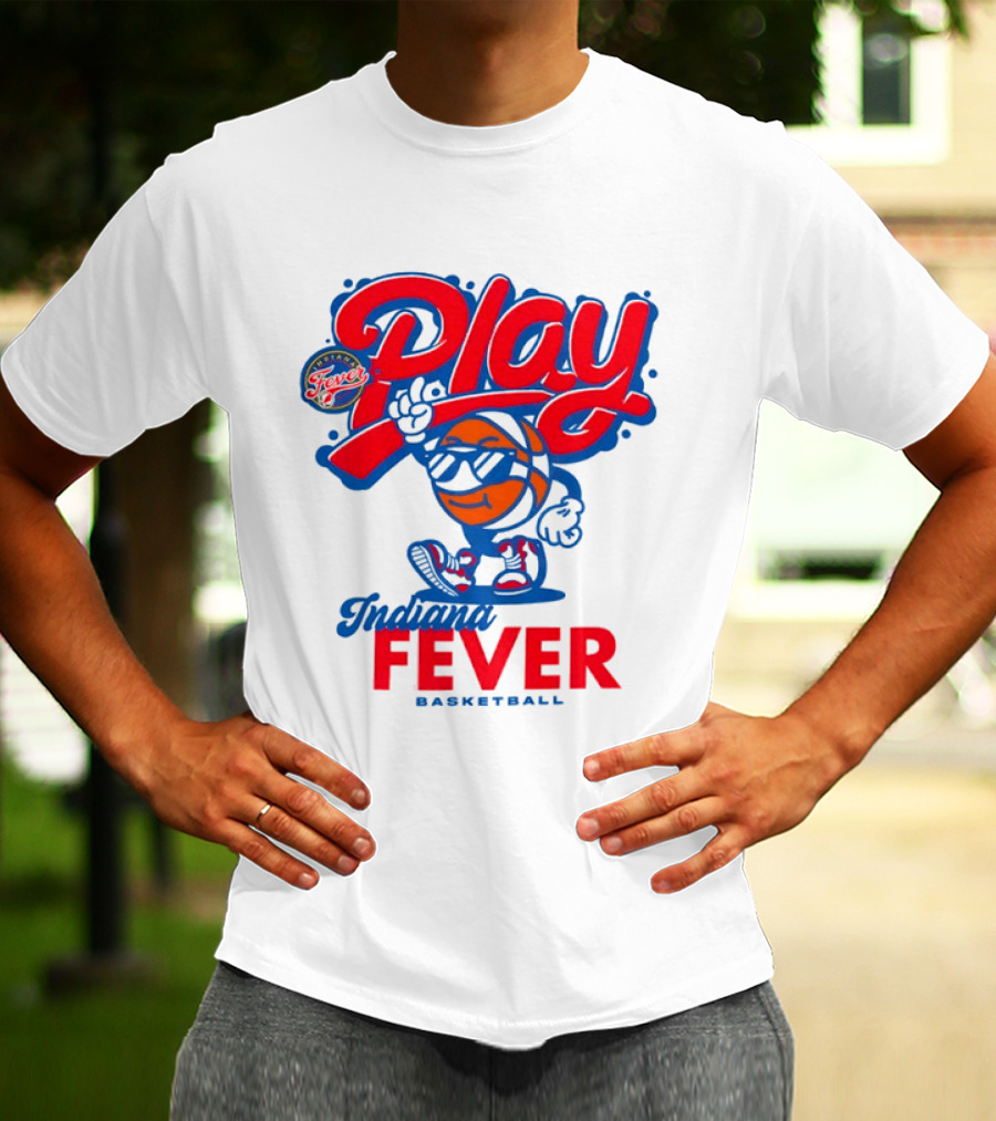 Play Indiana Fever Basketball T-Shirt