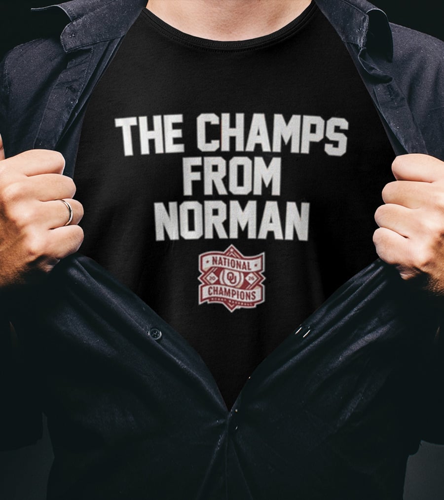The Champs From Norman Oklahoma Baseball National Champions 2024 T-Shirt