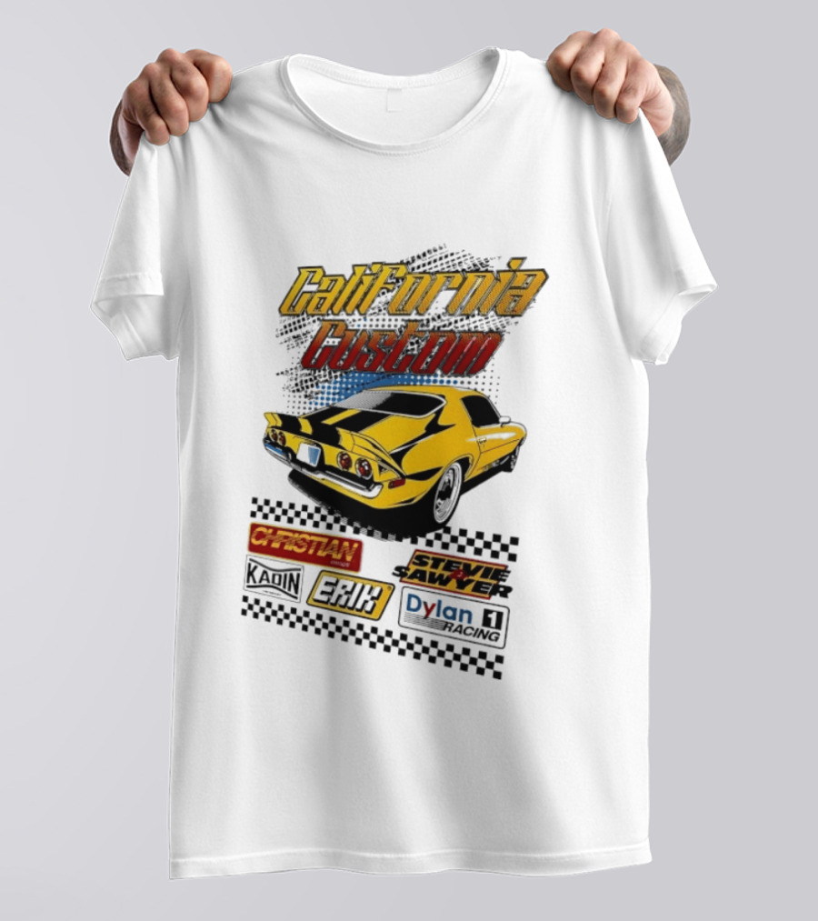California Custom Camaro Christian Stevie Sawyer Kadin Erik Dylan T-Shirt