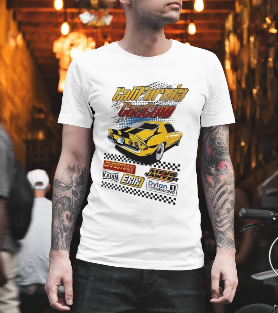 California Custom Camaro Christian Stevie Sawyer Kadin Erik Dylan T-Shirt