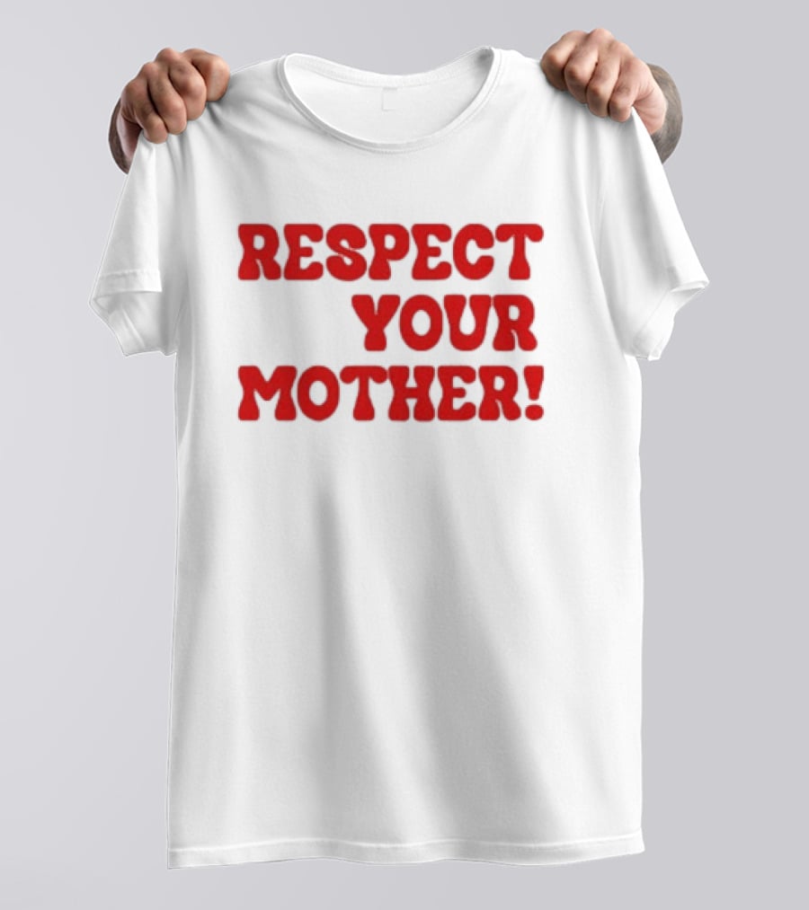 Respect Your Mother Bold Red T-Shirt