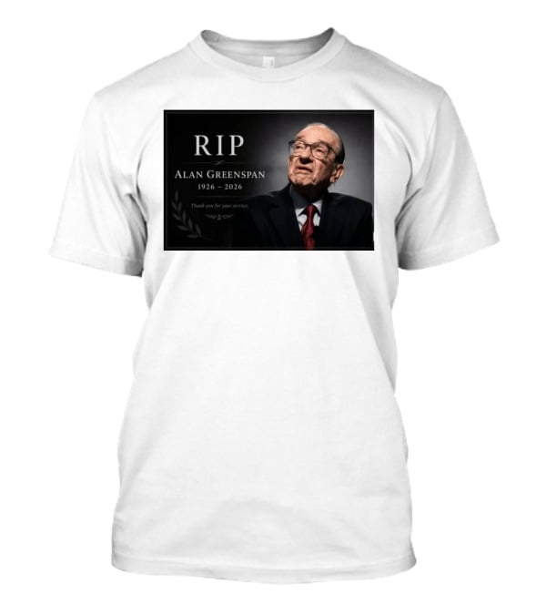 RIP Alan Greenspan 1926 2026 Thank You For Your Service Commemoration T-Shirt