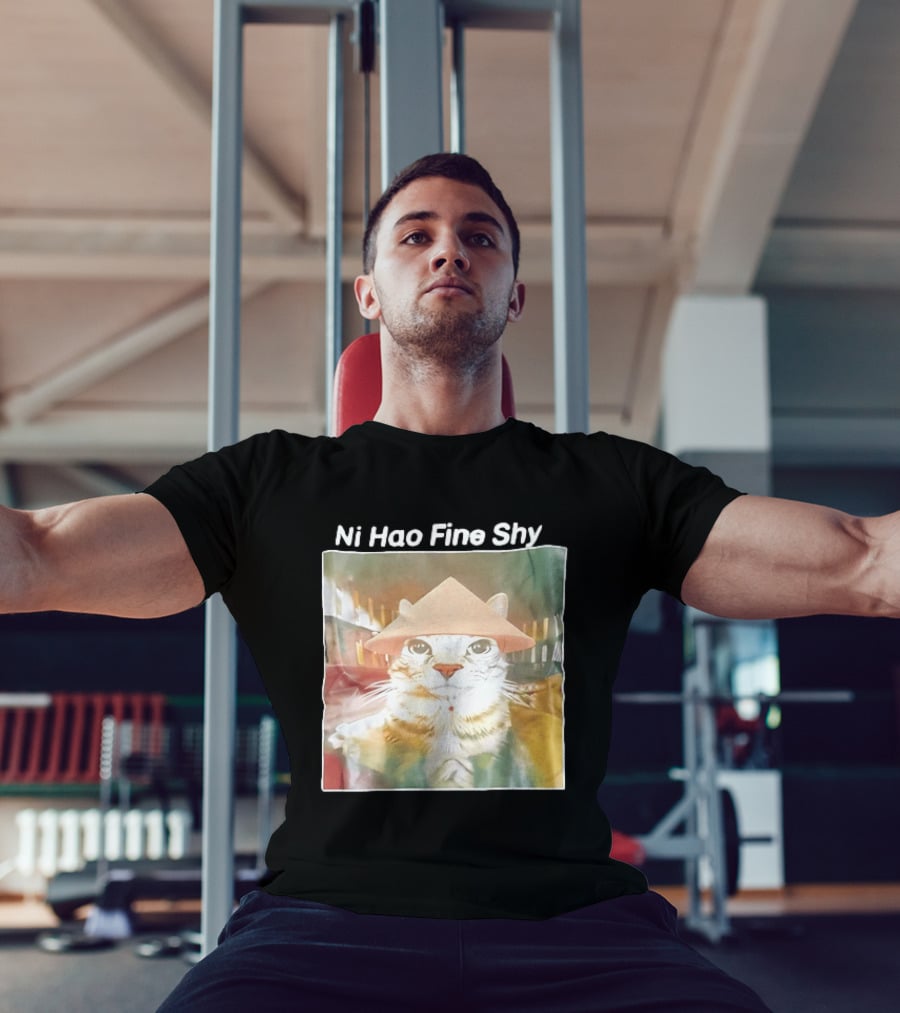 Ni Hao Fine Shyt Cat With Asian Hat T-Shirt