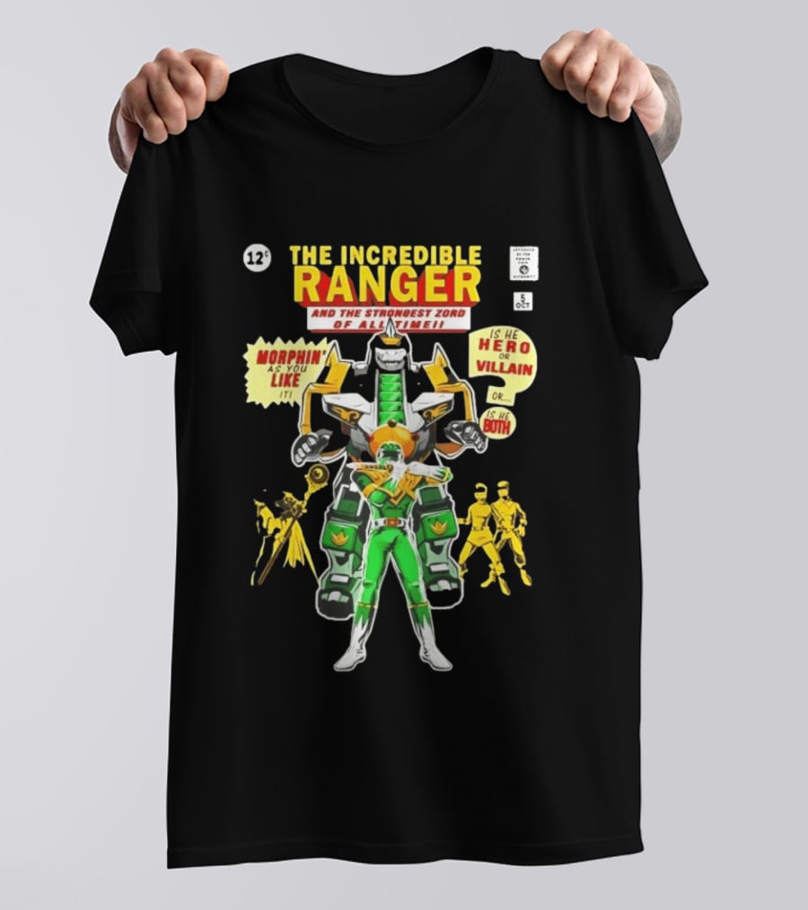 The Incredible Ranger And The Strongest Zord Morphin As You Like It T-Shirt