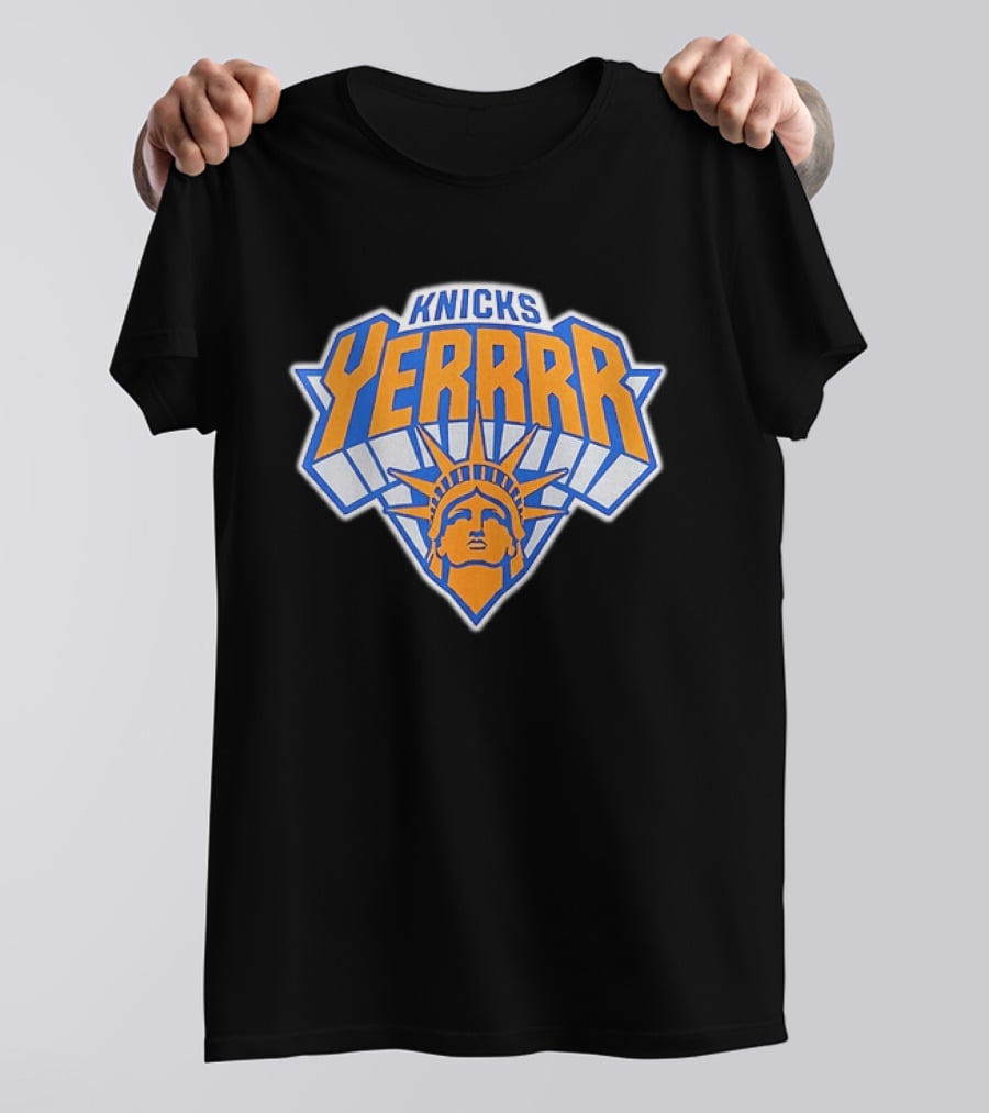 Knicks YERRRR Statue Of Liberty NBA New York T-Shirt