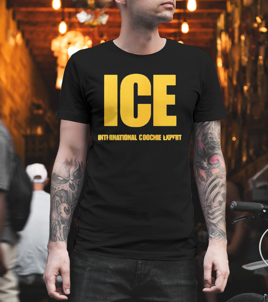 I'm A Talafreako James Talarico International Coochie Expert ICE T-Shirt