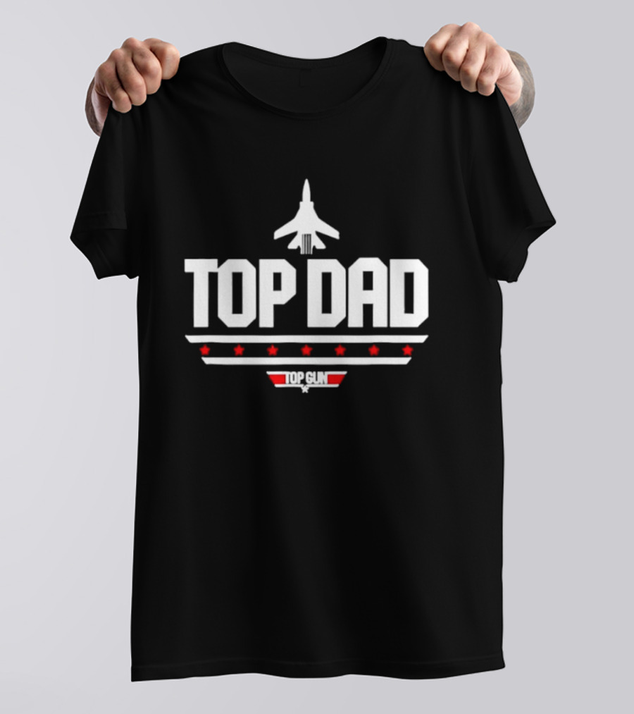 Top Dad Top Gun Fighter Jet Pilot Movie Franchise T-Shirt