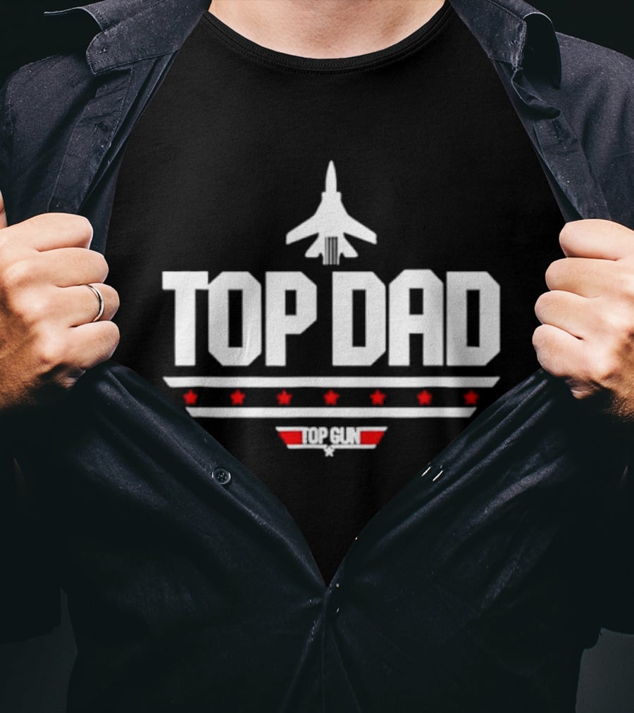 Top Dad Top Gun Fighter Jet Pilot Movie Franchise T-Shirt