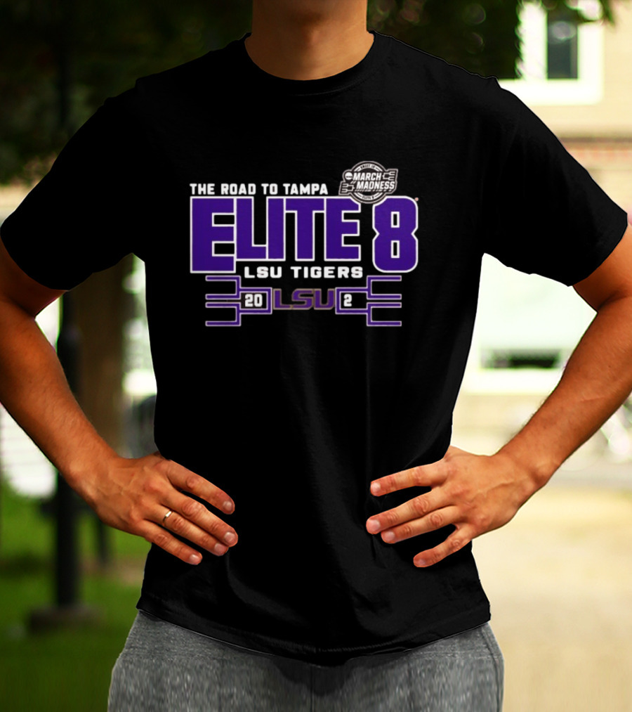 The Road To Tampa March Madness Elite 8 LSU Tigers 2025 NCAA Women's Basketball Tournament T-Shirt
