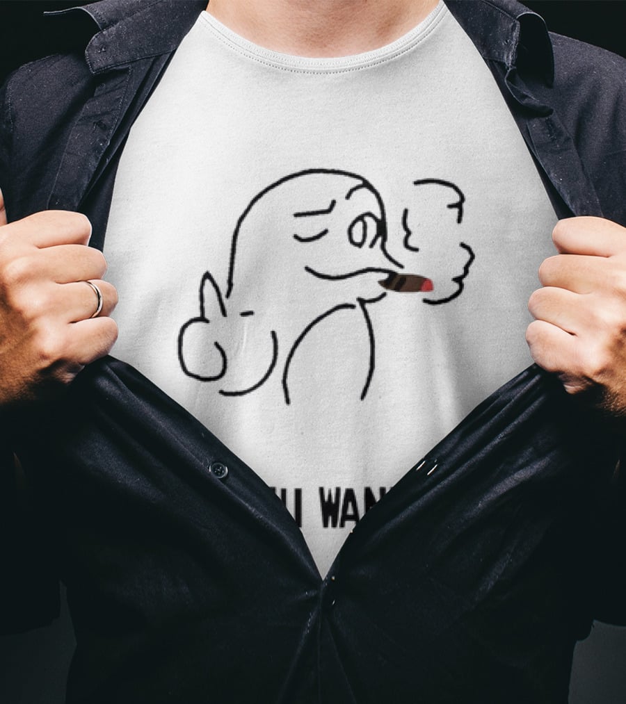 Do You Want It Smoking Cartoon Figure T-Shirt