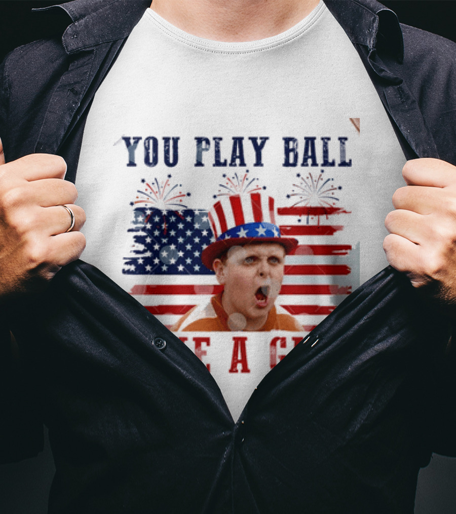 The Sandlot You Play Ball Like A Girl Patriotic 4th Of July American Flag Hat T-Shirt