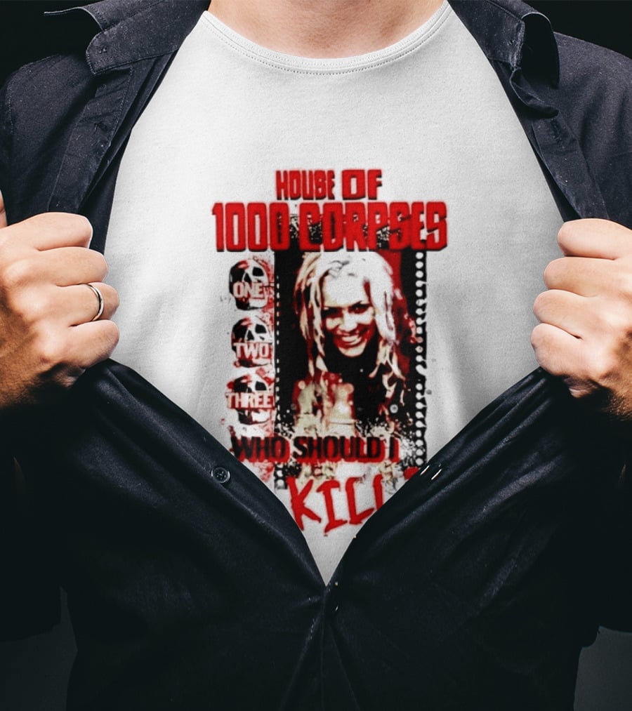 House Of 1000 Corpses One Two Three Who Should I Kill T-Shirt