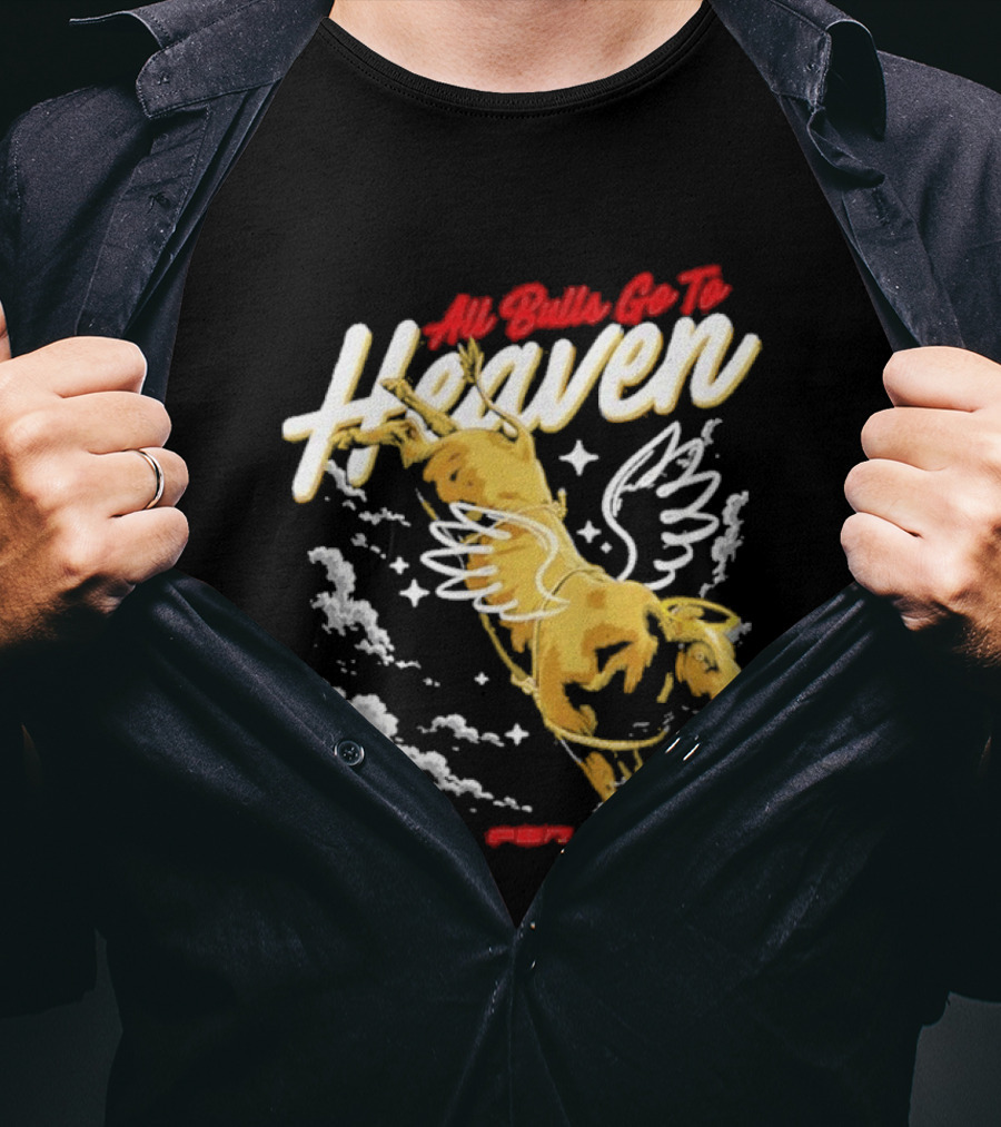 All Bulls Go To Heaven Pbr T-Shirt
