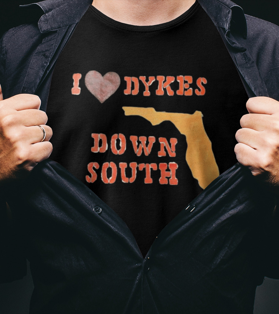 I Love Dykes Down South Florida Map T-Shirt