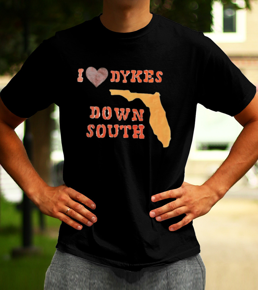 I Love Dykes Down South Florida Map T-Shirt