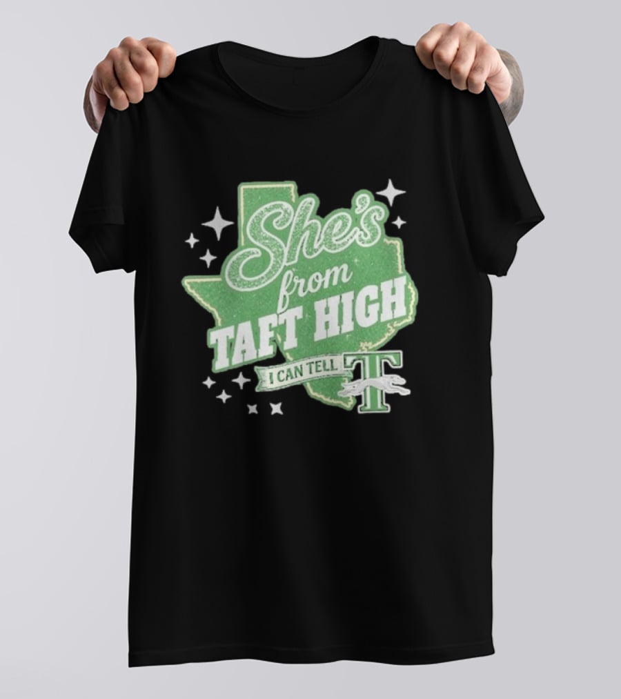She's From Taft High I Can Tell With Stars And Sparkle Texas Map T-Shirt