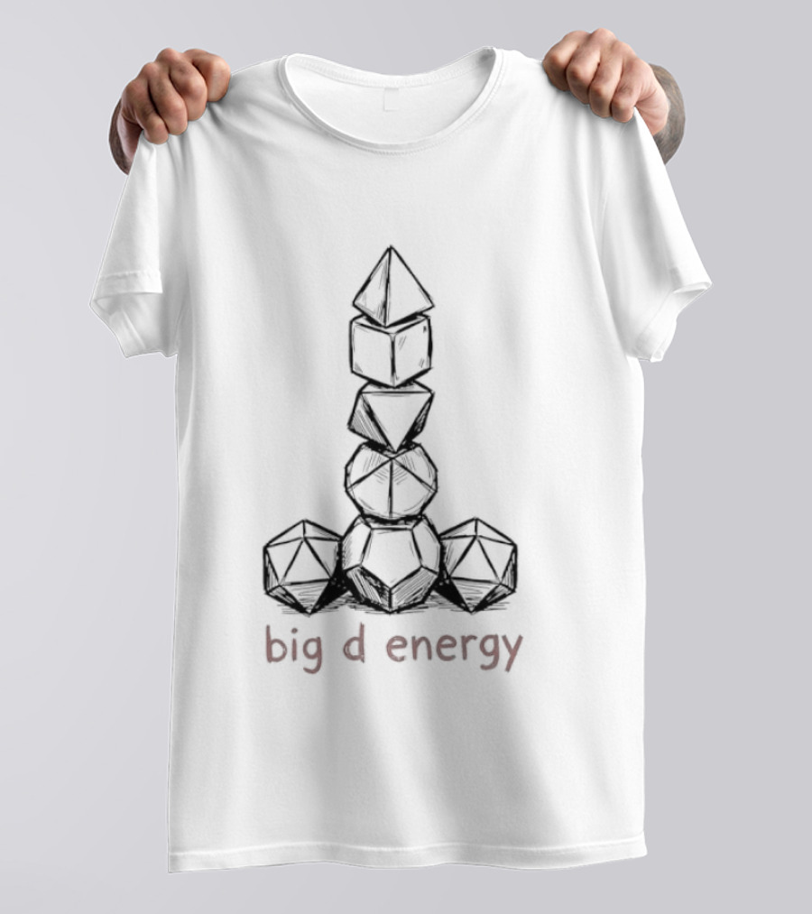 Dungeons And Dragons Polyhedral Dice Big D Energy Role Playing Game Tabletop Dice Tower T-Shirt