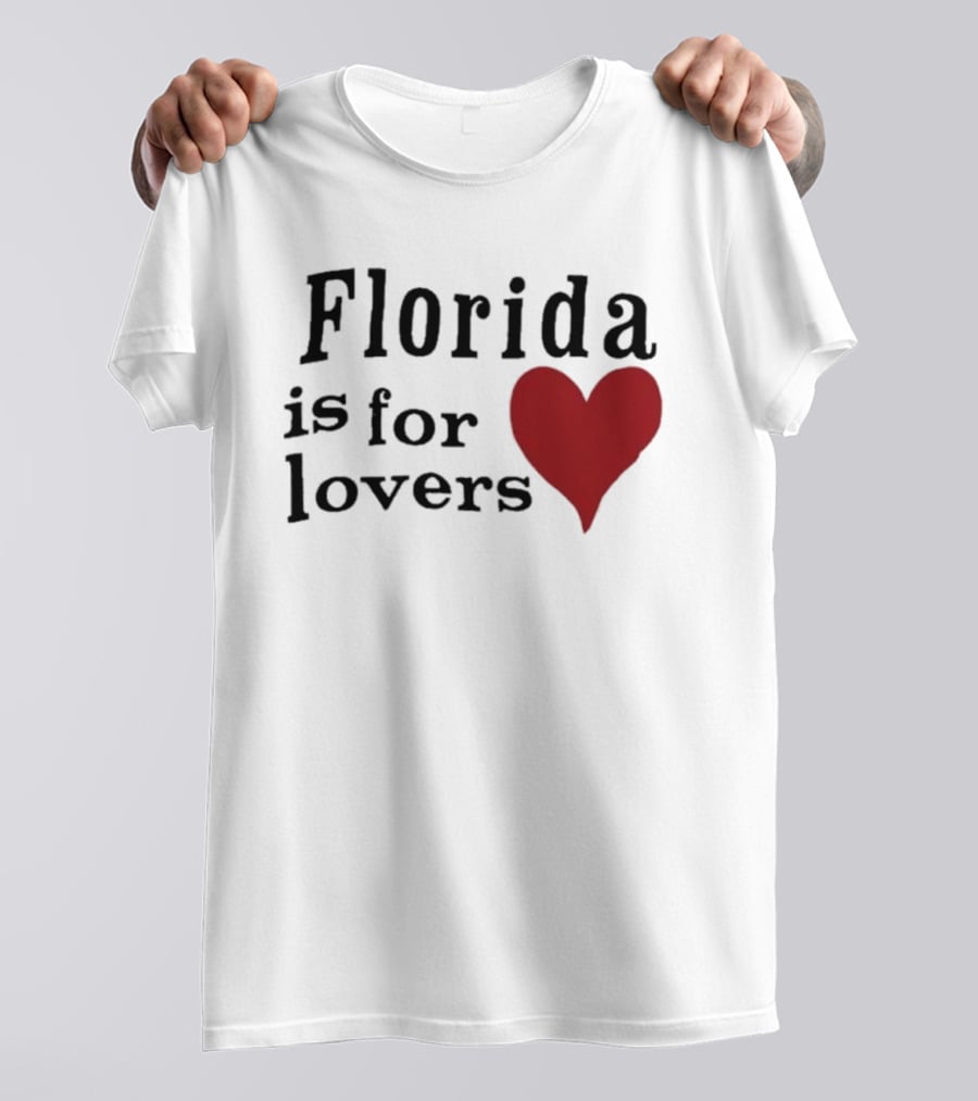 Florida Is For Lovers Heart T-Shirt
