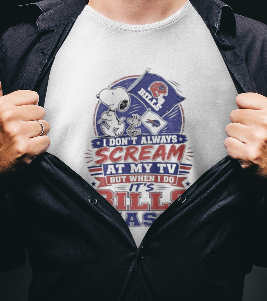 Snoopy X Buffalo Bills I Don't Always Scream At My Tv But When I Do It's Bills Season T-Shirt