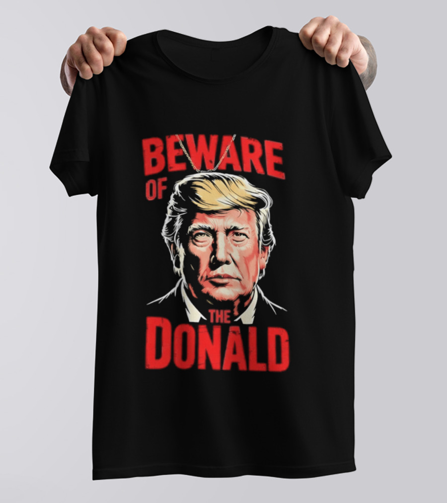 Beware Of The Donald Face T-Shirt