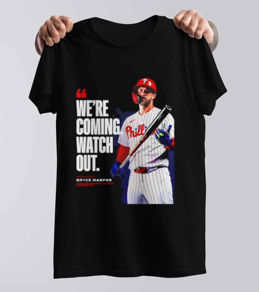 Bryce Harper Philadelphia Phillies We're Coming Out T-Shirt