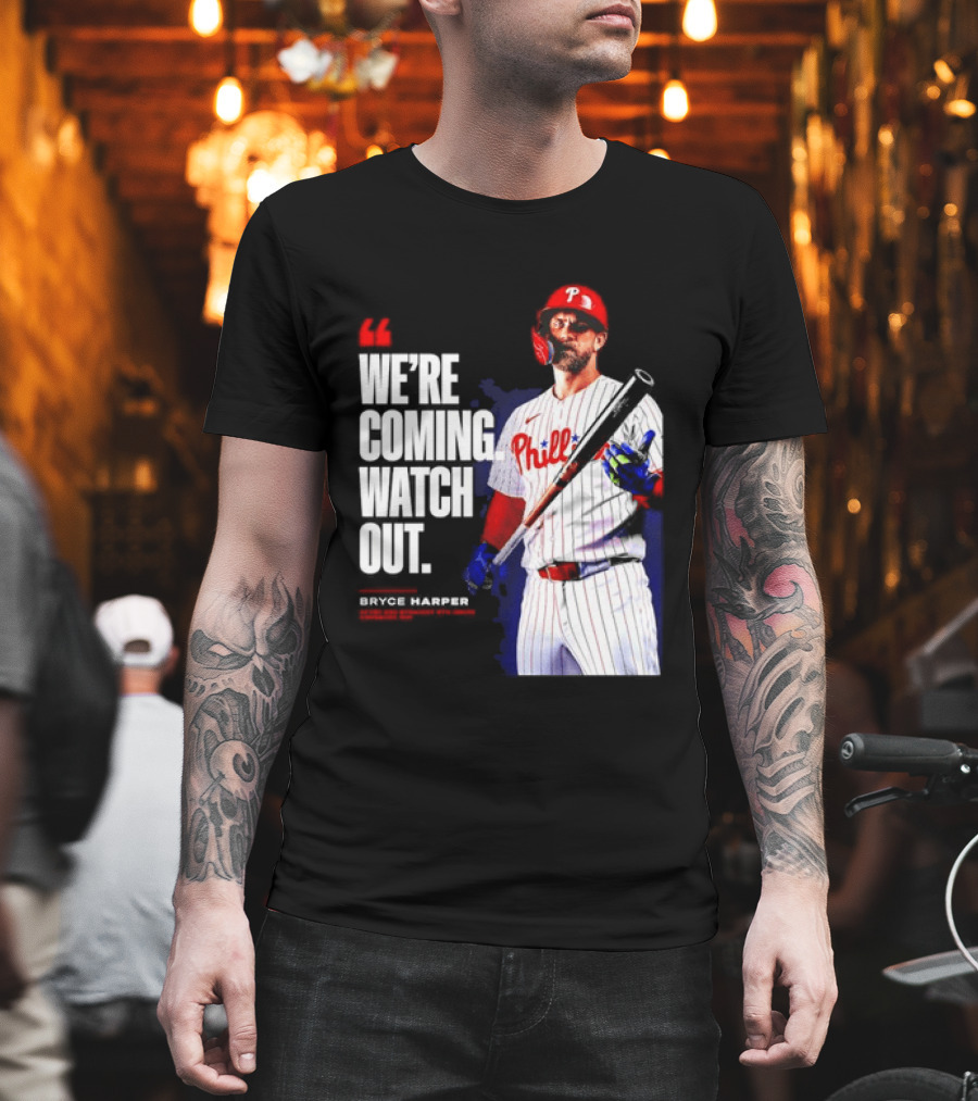 Bryce Harper Philadelphia Phillies We're Coming Out T-Shirt