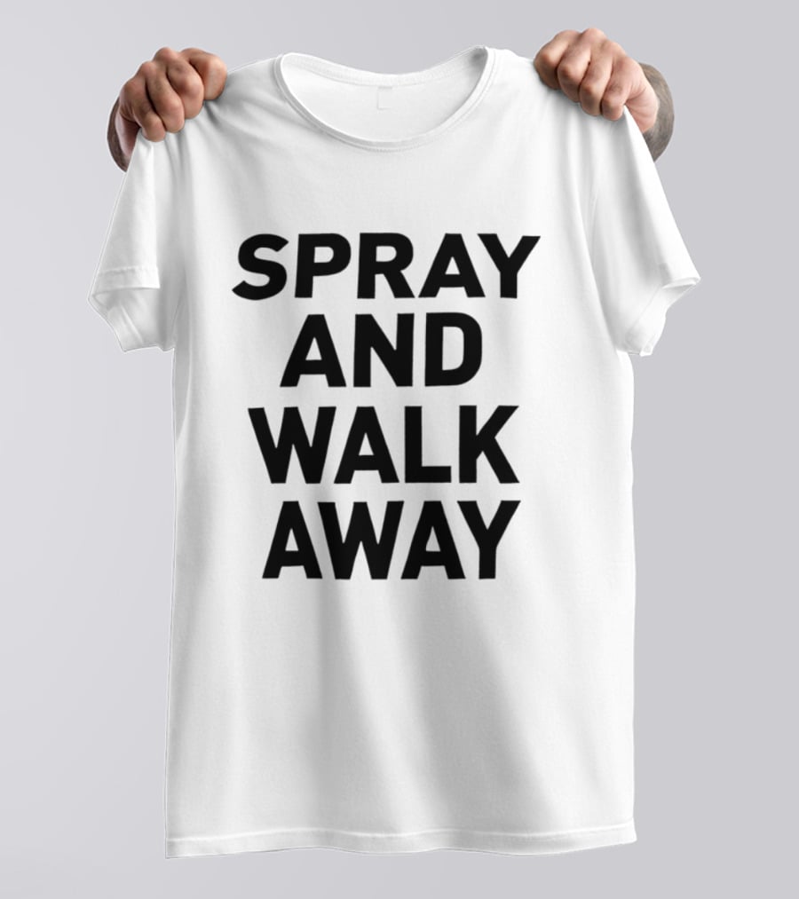 Spray And Walk Away Black T-Shirt