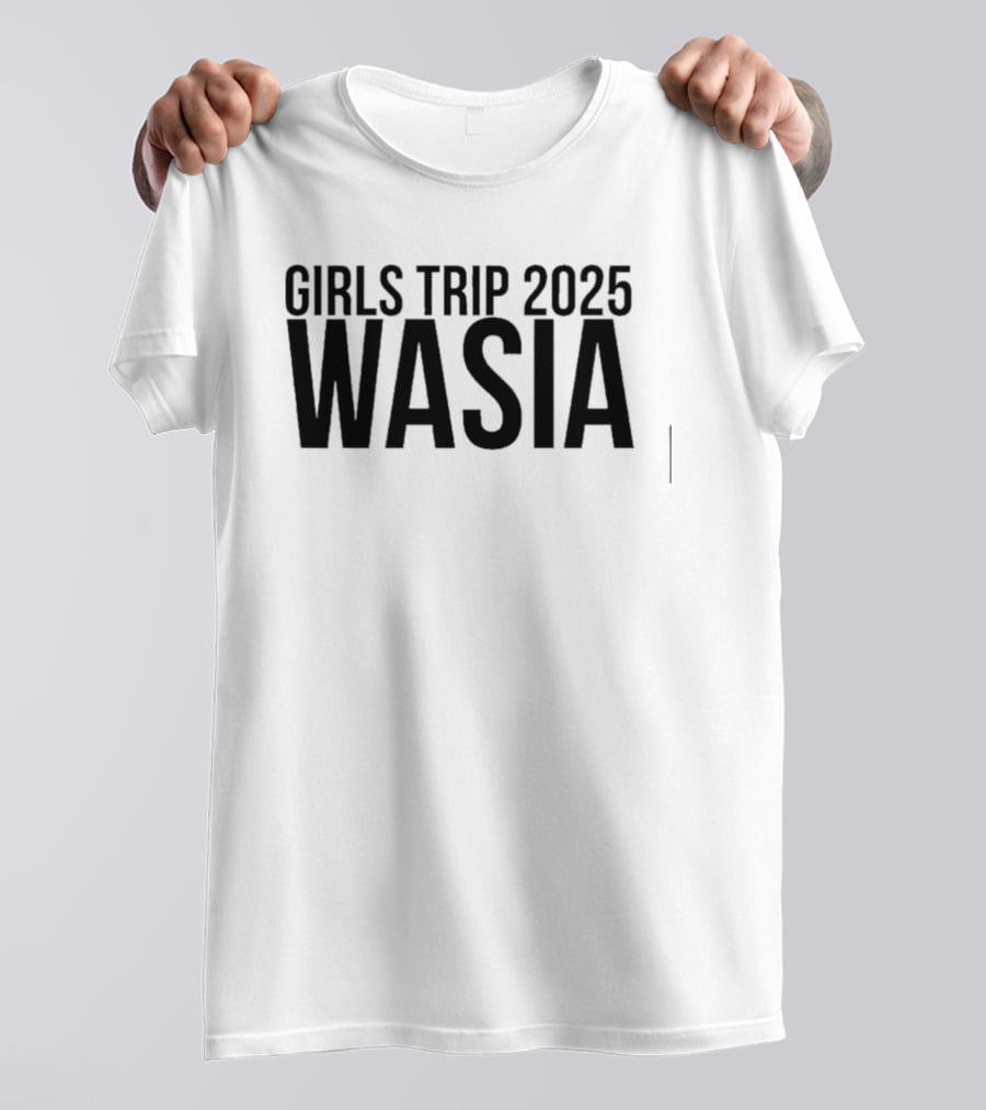 Girls Trip 2025 Wasia Vacation Travel T-Shirt