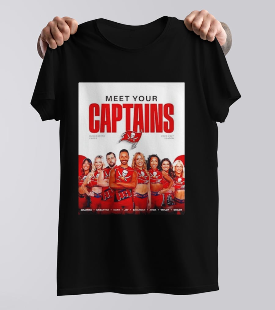 Meet Your Tampa Bay Buccaneers Cheer Captains 2026 2027 Season T-Shirt