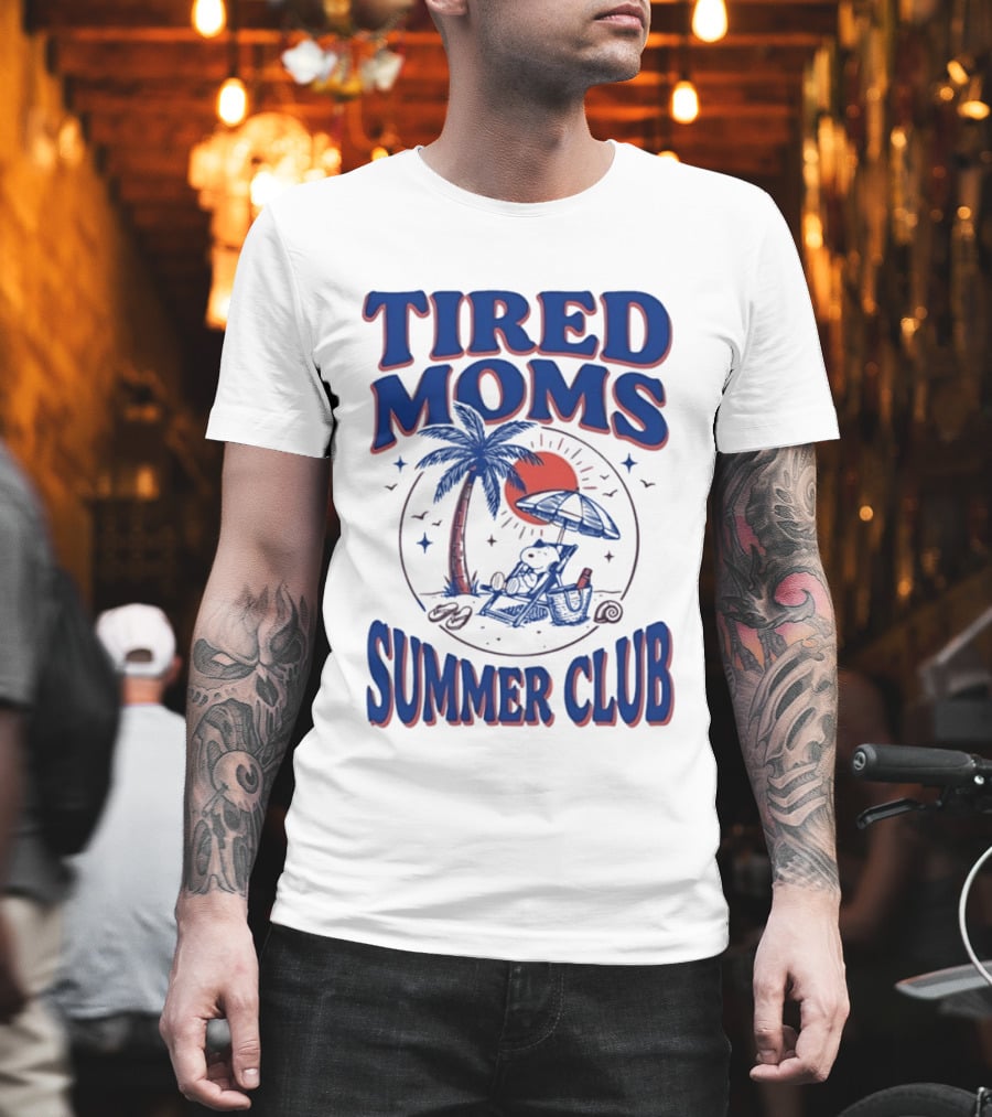 Tired Moms Summer Club Snoopy Beach Relaxation Under Palm Tree T-Shirt