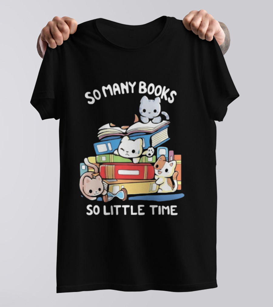 Whimsical Cartoon So Many Books So Little Time Cats Reading T-Shirt