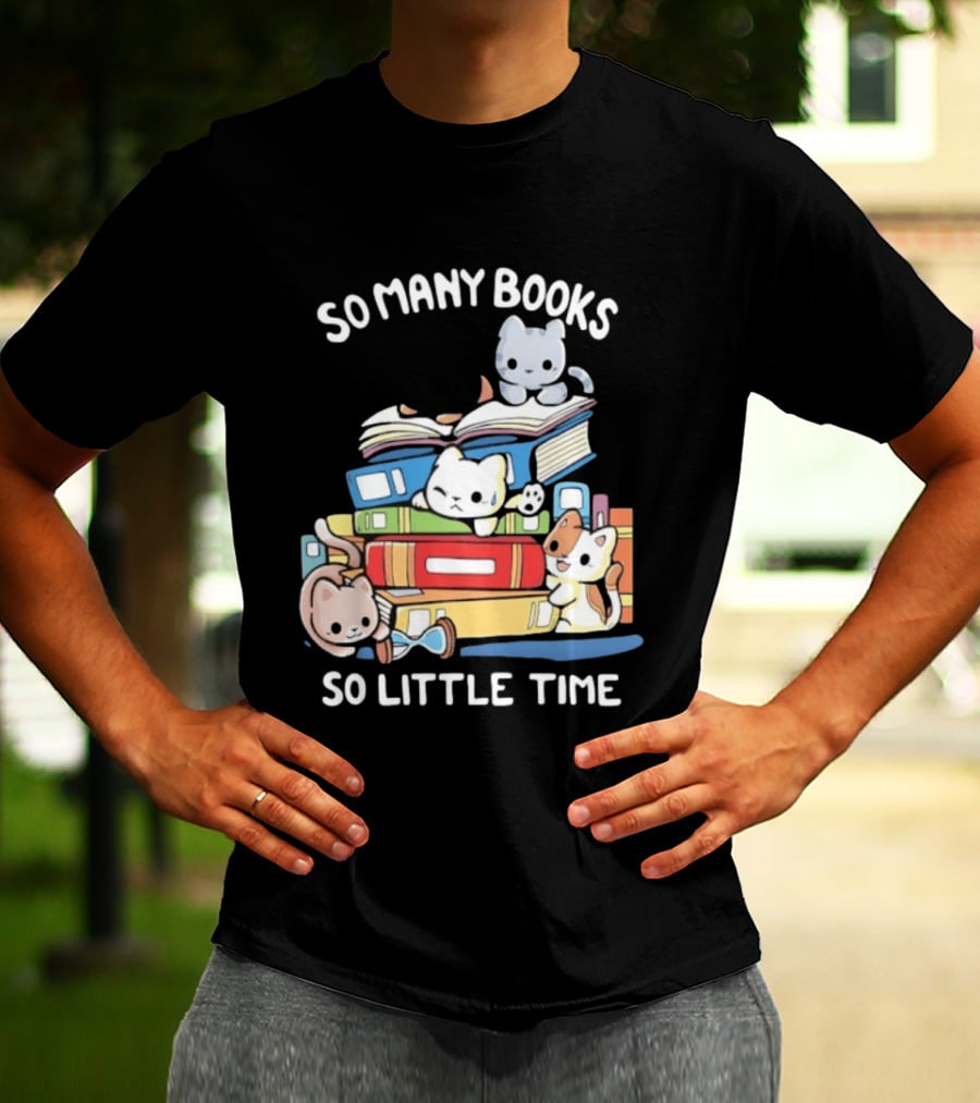 Whimsical Cartoon So Many Books So Little Time Cats Reading T-Shirt