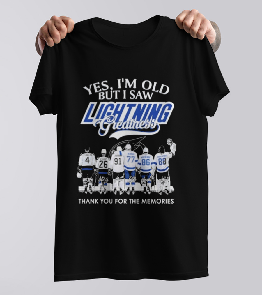 Yes I'm Old But I Saw Lightning Greatness Thank You For The Memories T-Shirt