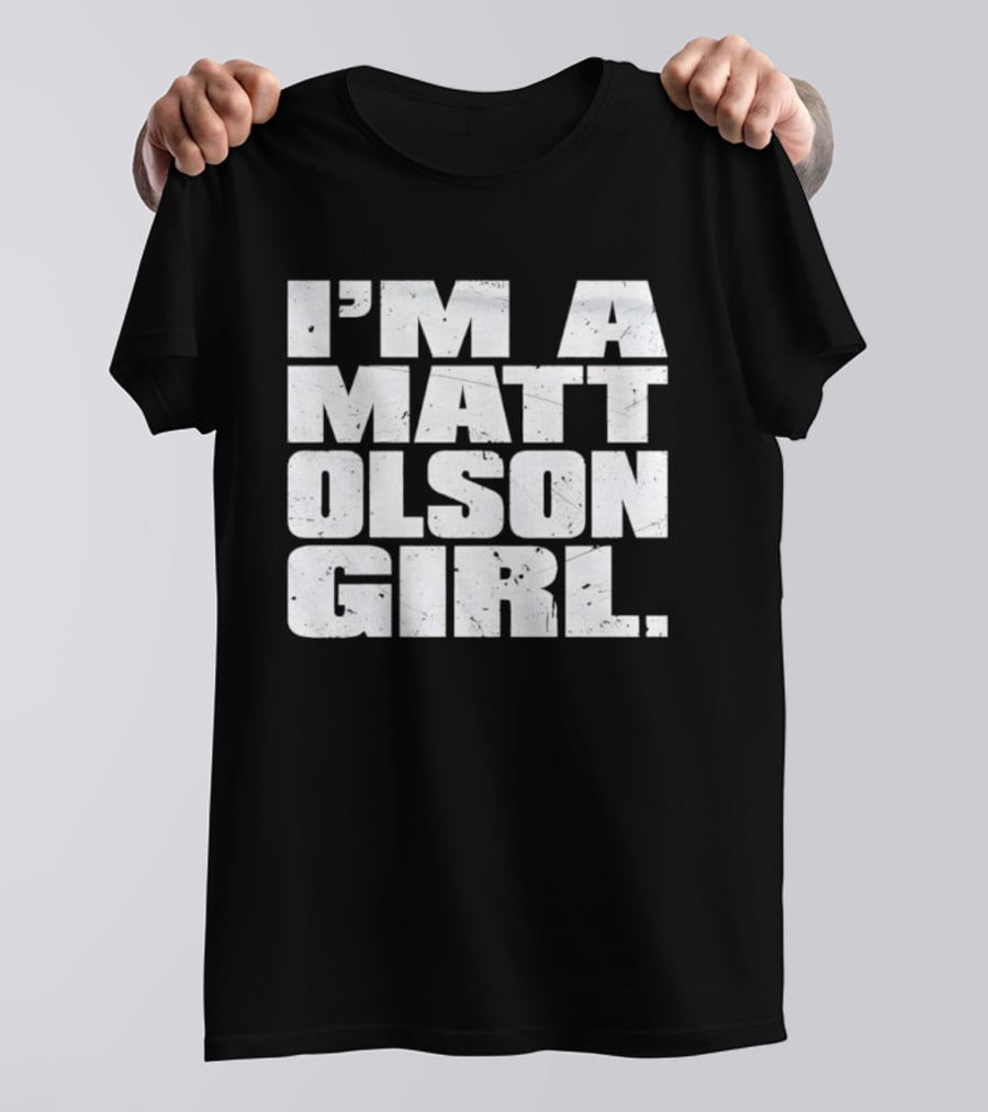 I'm A Matt Olson Girl Atlanta Braves MLB Fan Gear T-Shirt