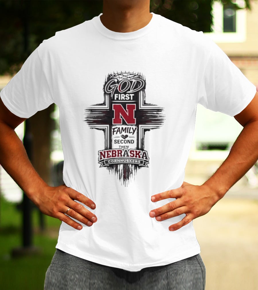 God First Family Second Nebraska Cornhuskers N T-Shirt