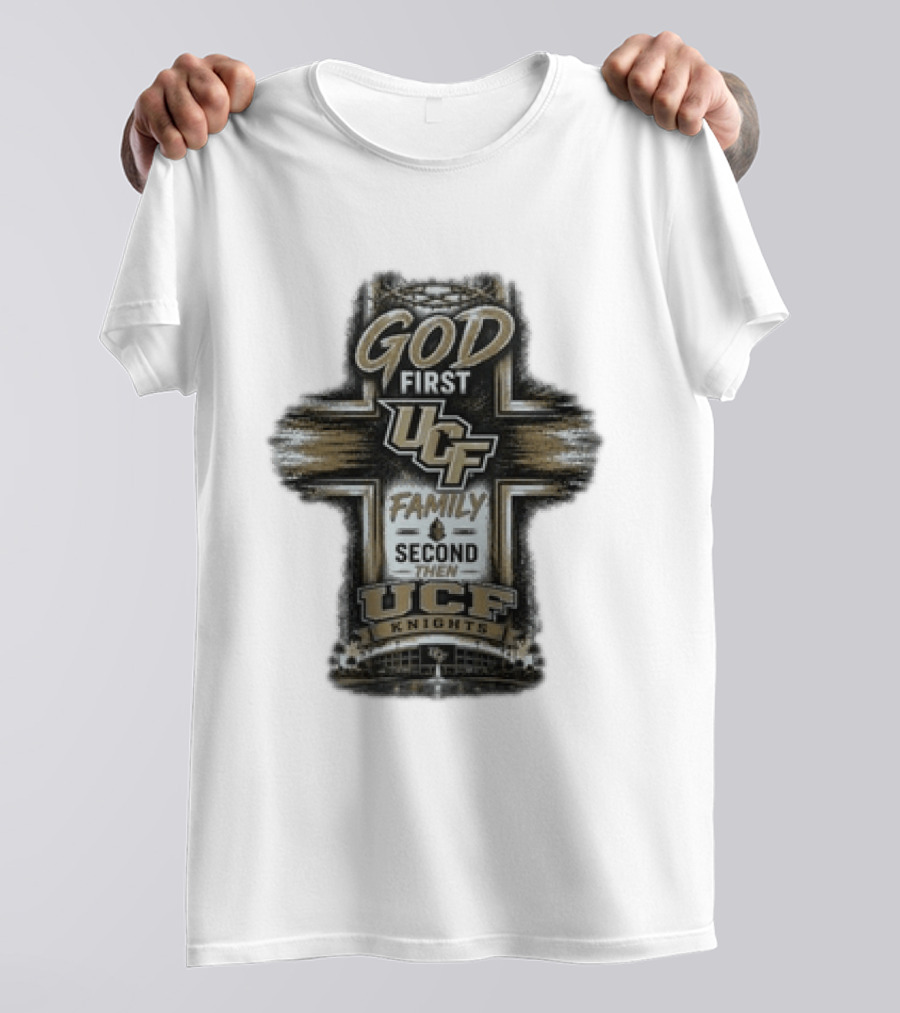 God First UCF Family Second Then UCF Knights T-Shirt