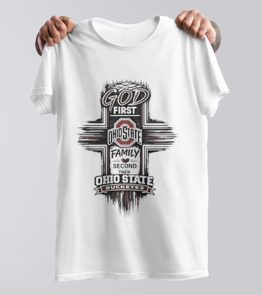 God First Ohio State Family Buckeyes Priorities T-Shirt