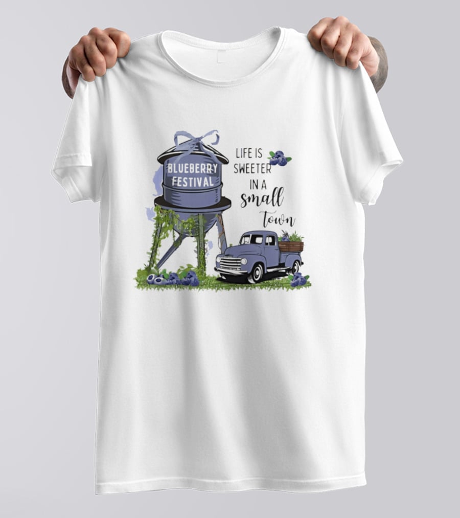Blueberry Festival Life Is Sweeter In A Small Town Vintage Truck And Water Tower T-Shirt