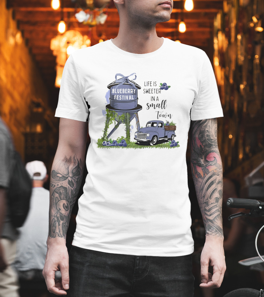 Blueberry Festival Life Is Sweeter In A Small Town Vintage Truck And Water Tower T-Shirt