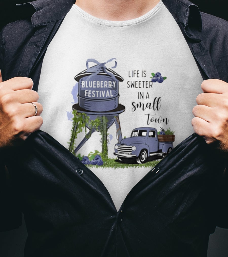 Blueberry Festival Life Is Sweeter In A Small Town Vintage Truck And Water Tower T-Shirt