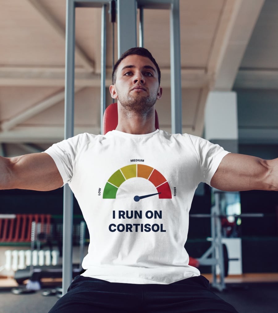 Cortisol Stress Meter High I Run On Cortisol T-Shirt
