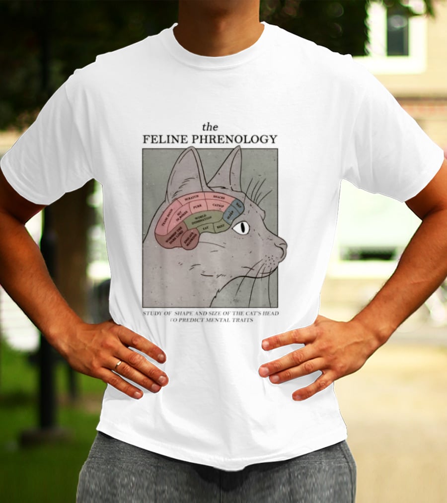 The Feline Phrenology Study Of Shape And Size Of The Cat's Head To Predict Behavior T-Shirt