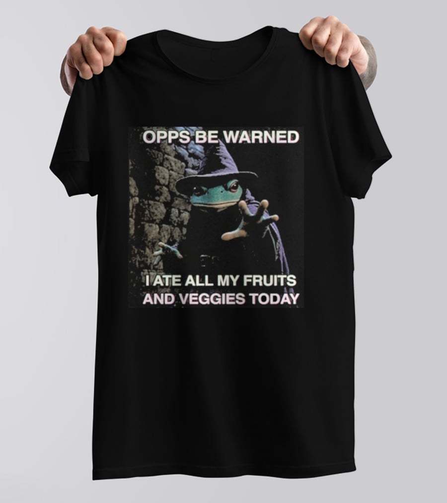 Opps Be Warned I Ate All My Fruits And Veggies Today Frog Wizard T-Shirt