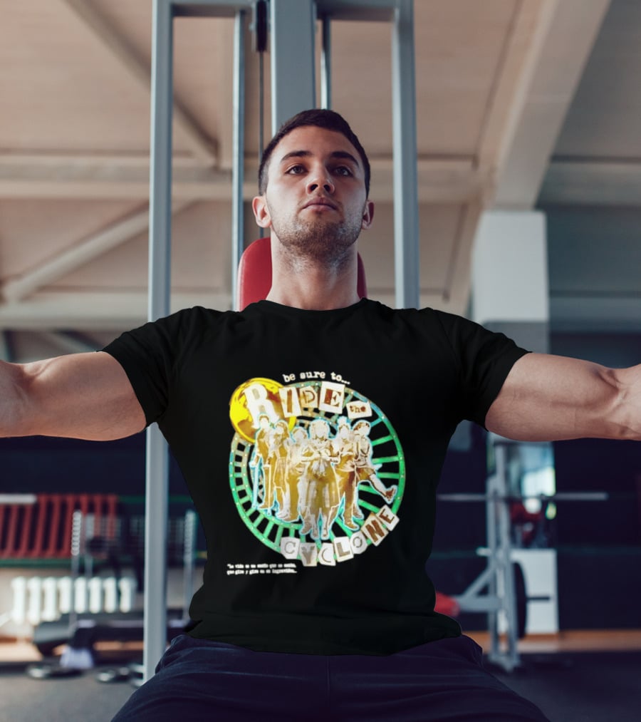Be Sure To Ride The Cyclone Musical Cast T-Shirt