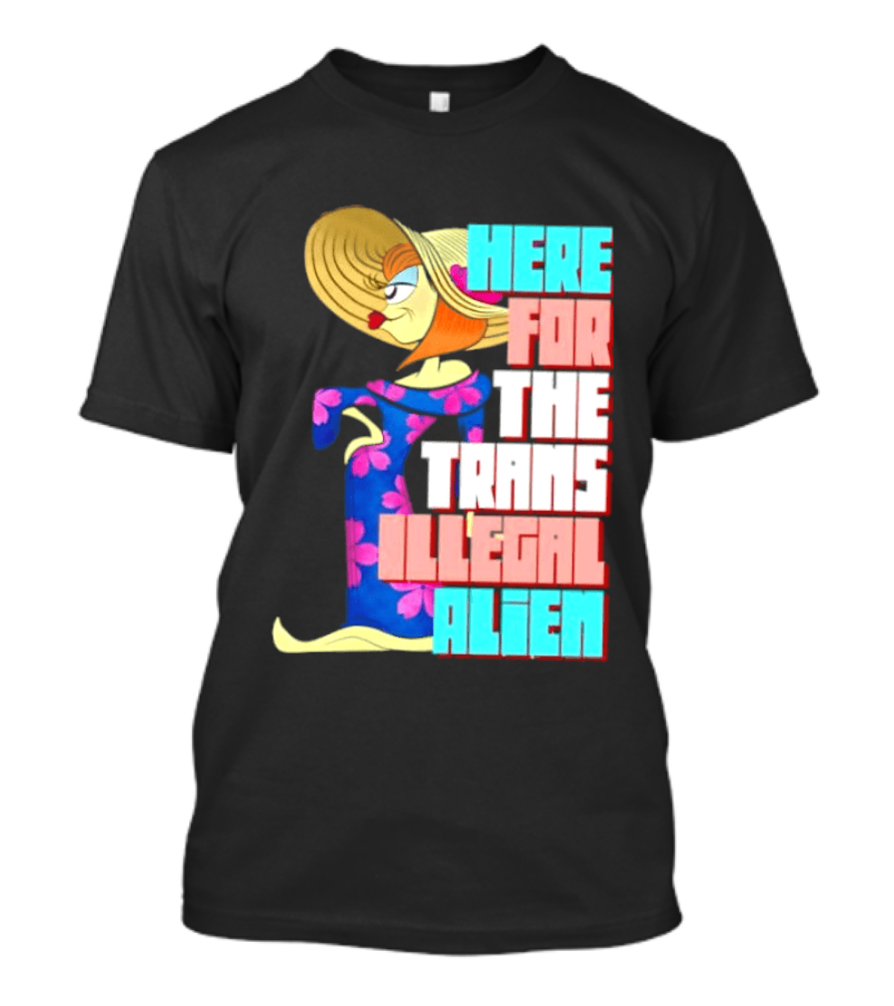 Here For The Trans Illegal Alien Leela Futurama T-Shirt
