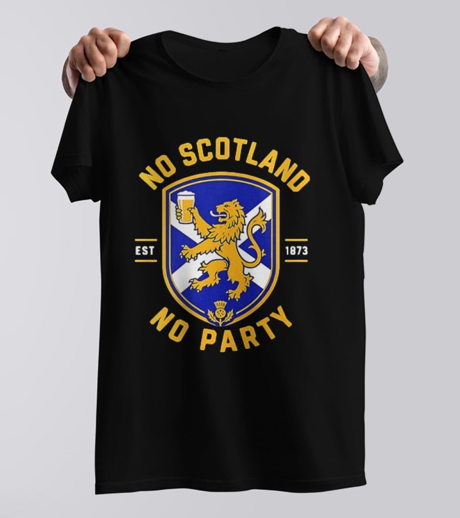 No Scotland No Party Est 1873 Football Crest With Lion And Pint T-Shirt