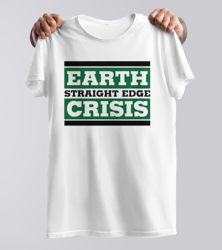 Earth Straight Edge Crisis Green Environmental Movement T-Shirt