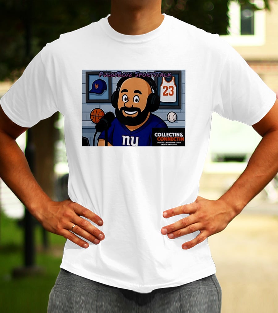 PudgyBoyz SportsTalk Collectin Connectin NY Giants Mets Basketball Podcast T-Shirt