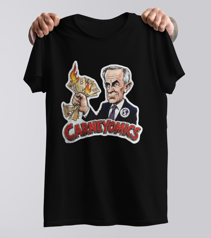 Carneyomics Mark Carney Burning Canadian Money T-Shirt